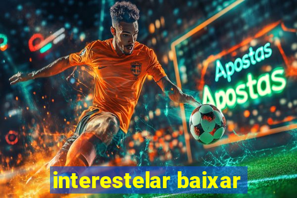 interestelar baixar